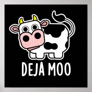 Deja Moo Funny Koe Pun Dark BG Poster