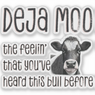 Deja Moo - Je hebt die stier eerder gehoord Sticker