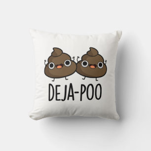 Deja Poo Funny Double Poop Pun Kussen