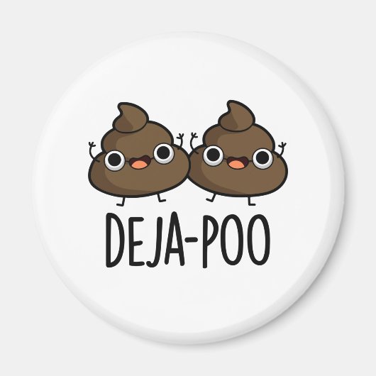 Deja Poo Funny Double Poop Pun Magneet (Voorkant)