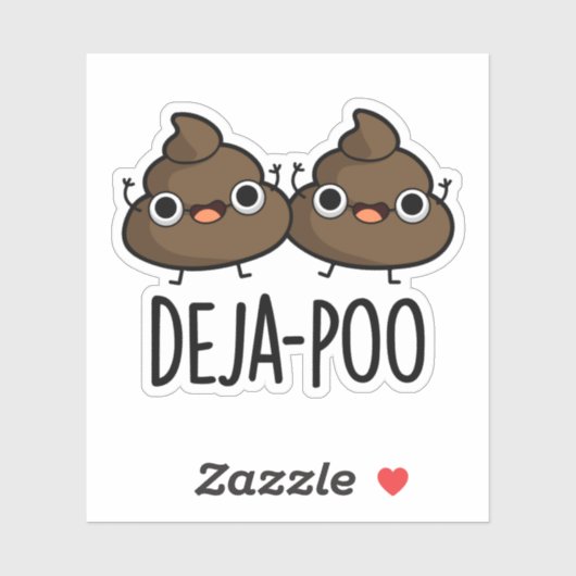 Deja Poo Funny Double Poop Pun Sticker (Vel)