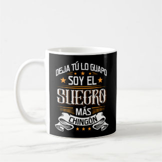 Deja Tãº Lo Guapo Soy El Suegro Mã³N Koffiemok