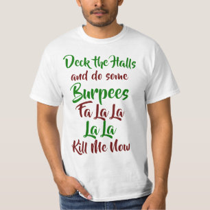 Dek de zalen en doe wat brandwonden t-shirt