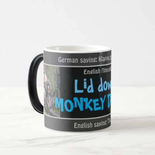 Deksel omlaag, aap dood - gekke vertaald Duits! Magische Mok (Voorkant links)