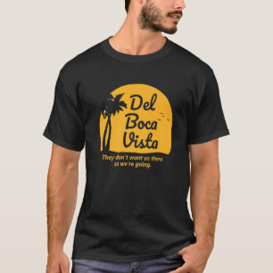 Del Boca Vista Retirement Florida  Vacatie T-shirt