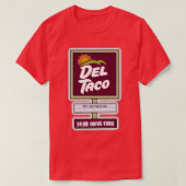Del Taco Sign T-shirt (Design voorkant)