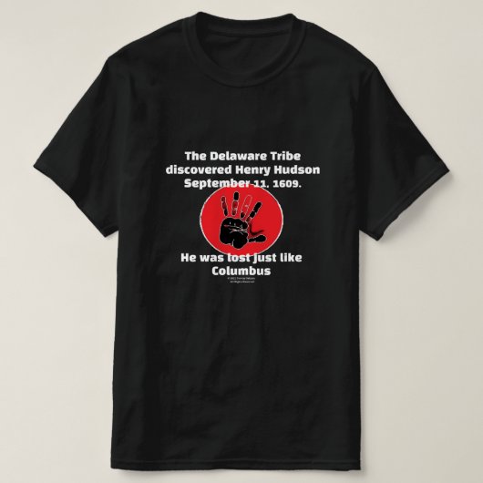 Delaware Tribe Discover Henry Hudson T-Shirt (Design voorkant)