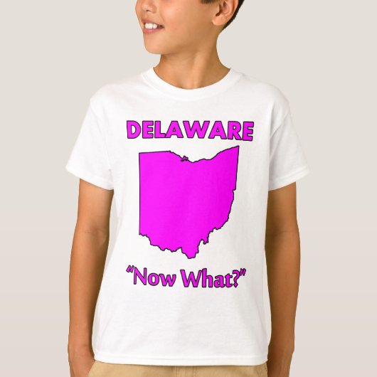 Delaware - Wat nu? T-shirt (Voorkant)