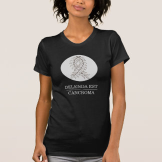 Delenda Est Cancroma T-shirt