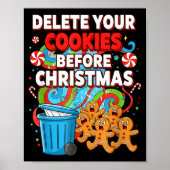 Delete Cookies Funny Christmas Cookie  Poster (Voorkant)