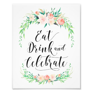 Delicate Bouquet Eat Drink and Celebrate Print Foto Afdruk