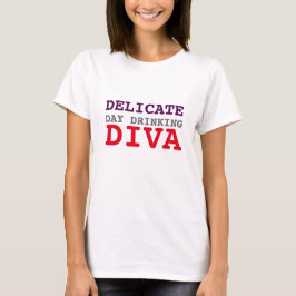 DELICATE DAG DRINK DIVA T-SHIRT