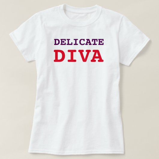 DELICATE DIVA T-SHIRT (Design voorkant)