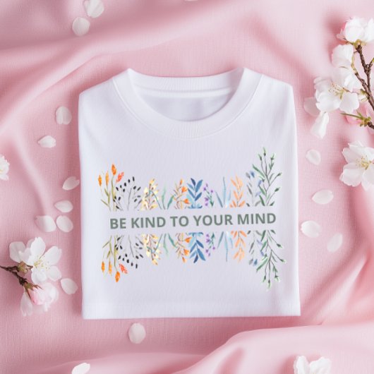 Delicate Floral Self-Care Shirt