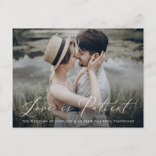 Delicate Script Love is Patient Change the Date Aankondigingskaart
