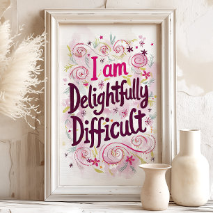 Délicieusement Difficile : Impression d'art d'affi