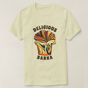 Delicious Babka Chocolate Bread Loaf Jewish Bakery T-shirt