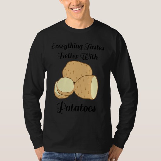 Delicious Potatoes Ironic Quote Hobby Chef Cooking T-shirt (Voorkant)