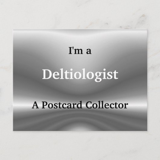 Deltiologue ~ carte postale (Devant)