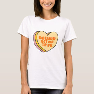 "Delulu bracht me tot zover" Grappige esthetische T-shirt
