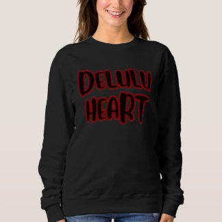 “Delulu Heart” Basic Sweatshirt