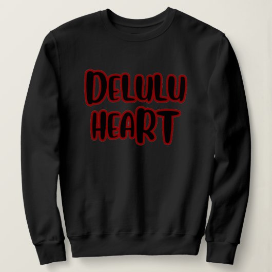“Delulu Heart ” Sweatshirt de base (Design devant)