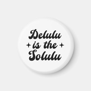 Delulu is de Solulu Magneet