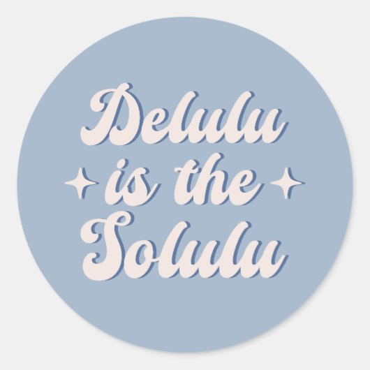 Delulu is de Solulu Ronde Sticker (Voorkant)