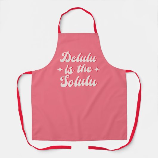 Delulu is de Solulu Schort (Voorkant)