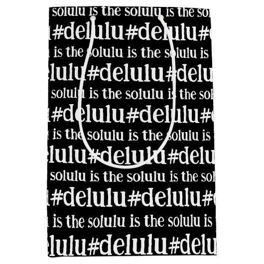 #Delulu is de Solulu zwart-wit Medium Cadeauzakje (Voorkant)