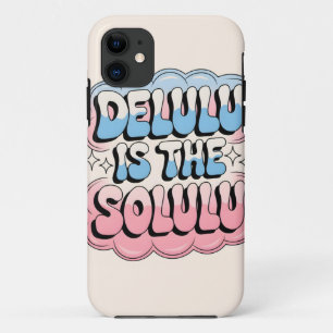 Delulu is de ziel iPhone 11 hoesje