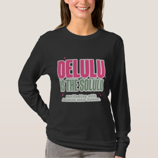 Delulu Is The Solulu Trendy Gen Z Statement T-shir T-shirt