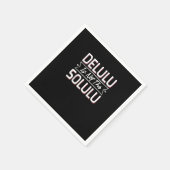 Delulu Plot Armor geactiveerd Servet (Hoek)