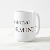 Delusional & Determined Aesthetic Neutral Mug (Devant droit)
