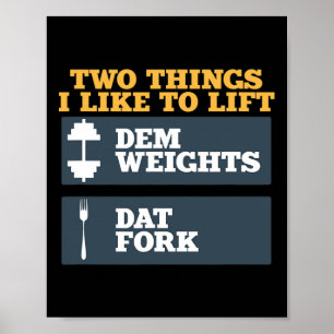 DEM gewichten en DAT vork Shirt voor bodybuilding  Poster