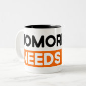 Demain A Besoin De Vous Motivationnelle Dire Mug (Devant gauche)