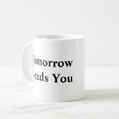 Demain aura besoin de toi Mug (Devant gauche)