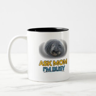 Demande à Maman Je Suis Occupé Mug Étanche Fun Deu