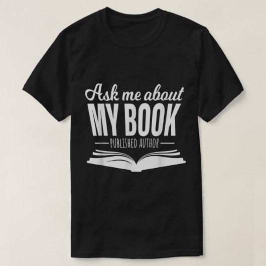 Demandez-moi à propos de mon livre Tshirt Publié A (Design devant)