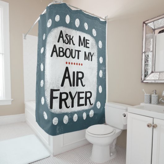 Demandez-Moi À Propos De Mon Rideau De Douche De F (En situation)