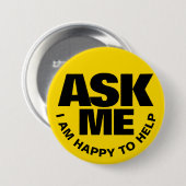 Demandez-moi Je suis heureux d'aider le badge noir (Devant & derrière)