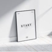 DÉMARRER (SIMPLE, PETIT, MAINTENANT) POSTER MOTIVÉ