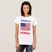 Dementia Joe Biden T-shirt femme "SENILE DENIAL" (Devant entier)