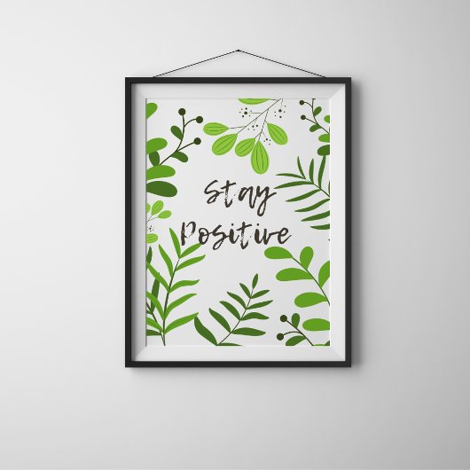 Demeurez une affiche de motivation positive avec b