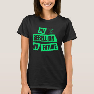 Demo No Rebellion No F T-shirt