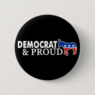 Democraat en Proud Ronde Button 5,7 Cm