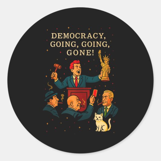 Democracy Auction Gone Funny Litical Satire Gift T Ronde Sticker (Voorkant)