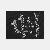 Democracy Isn’t A Spectator Srt Funny Quote Fleece Deken (Voorkant (Horizontaal))