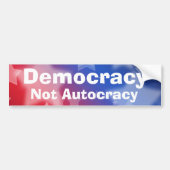 Democracy Not Autocracy Bumpersticker (Voorkant)