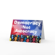 Democracy Not Autocracy